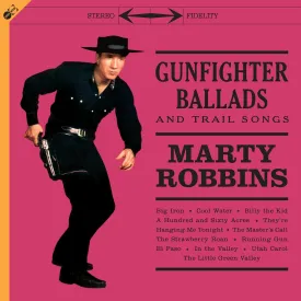 Gunfighter Ballads And Trail Songs